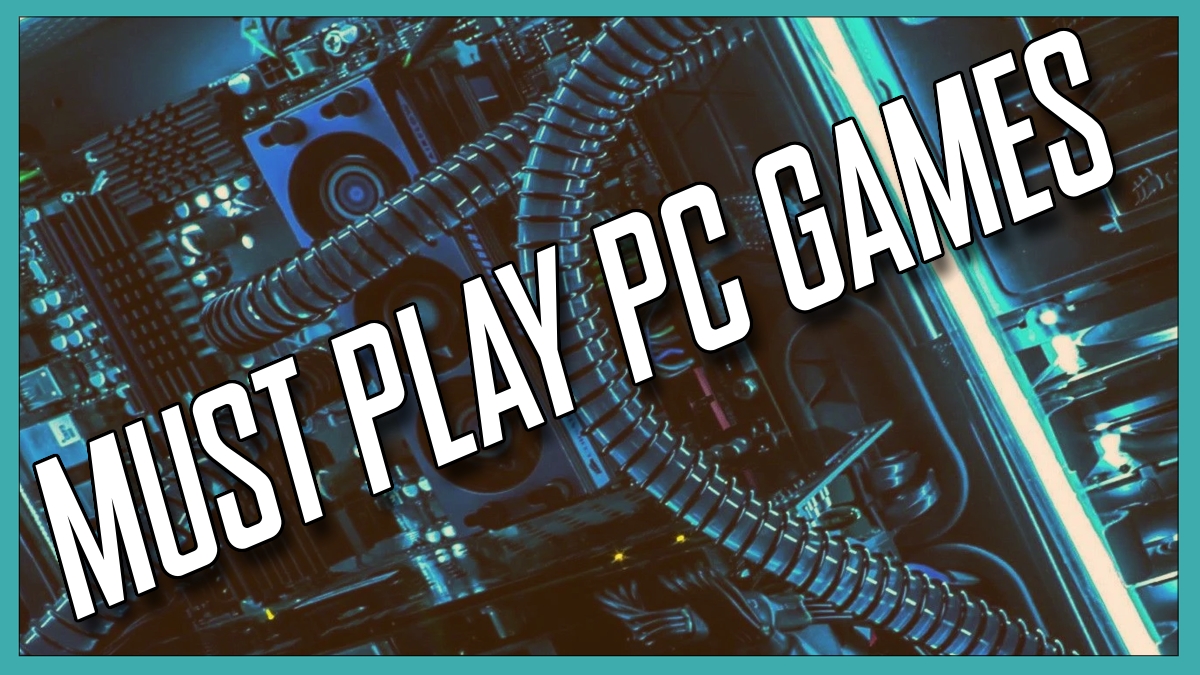 best pc games everyone should play