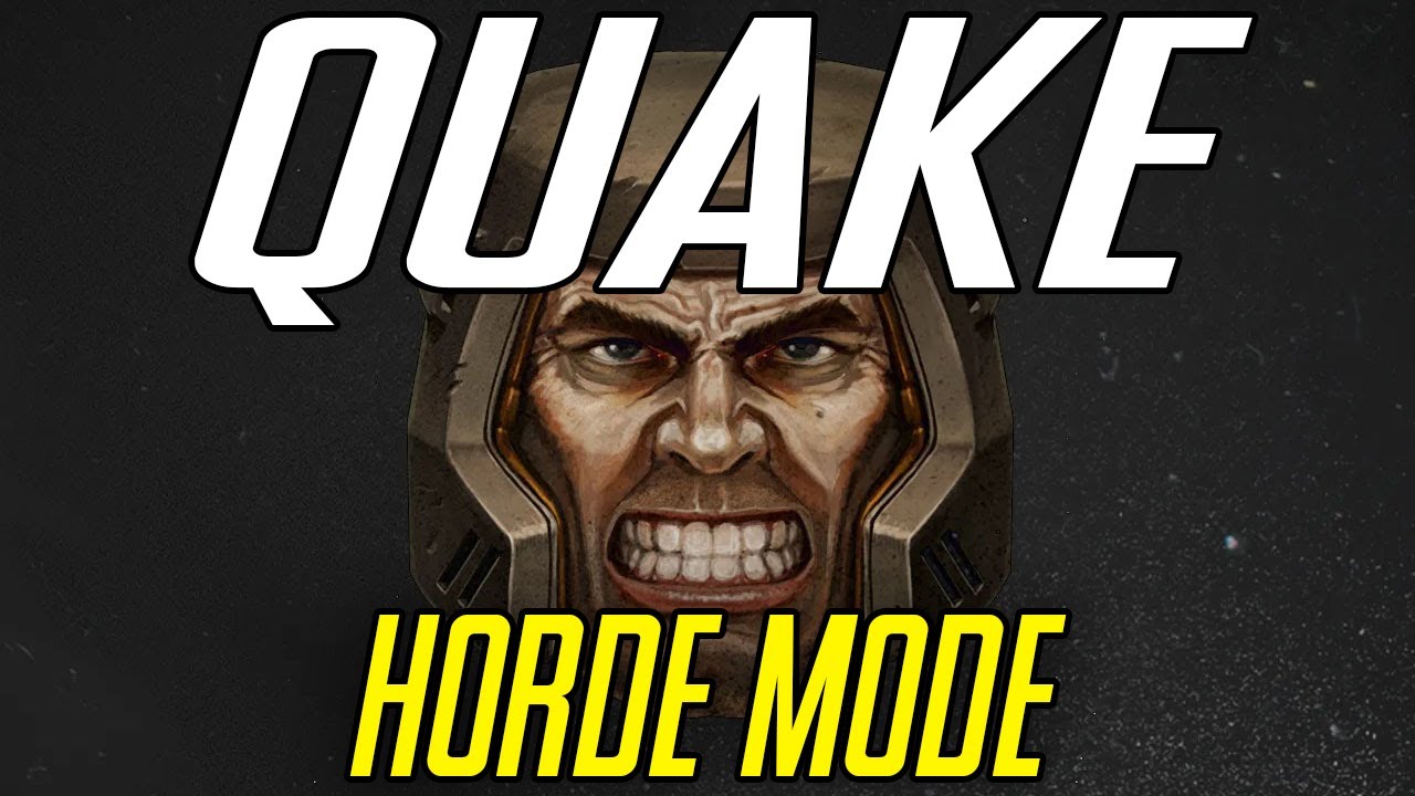 Quake Horde Mode
