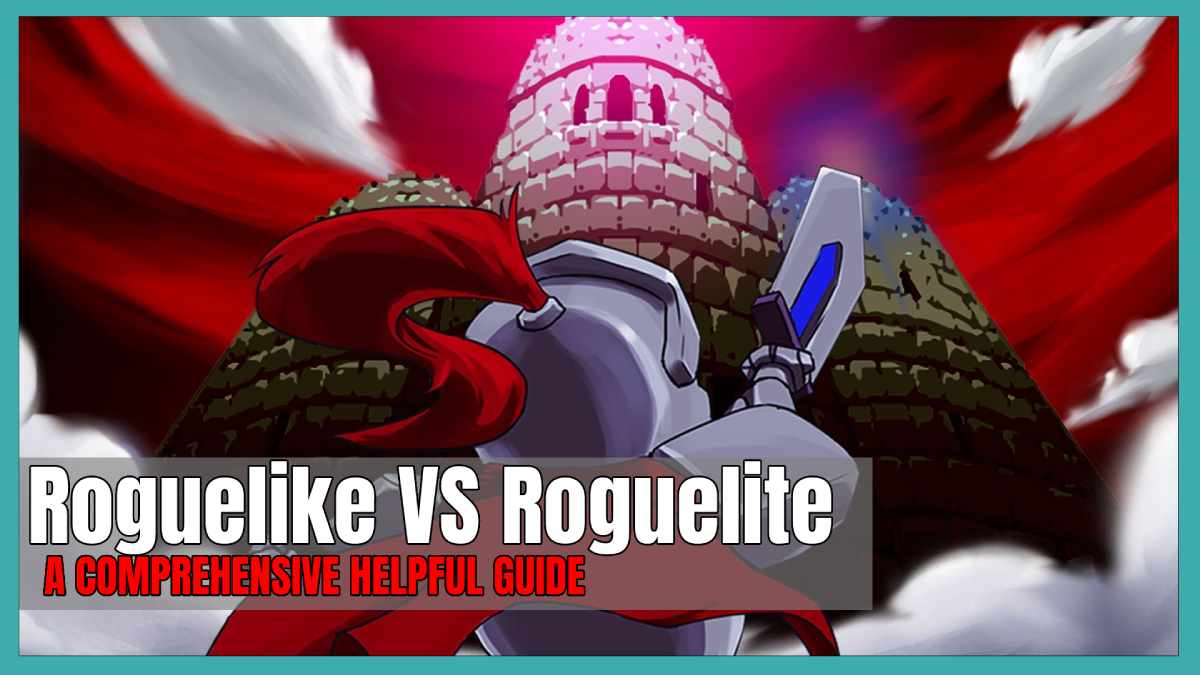 Roguelike vs roguelite